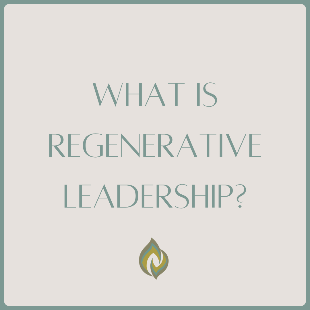 What Is Regenerative Leadership?